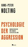Hans-Peter Nolting Psychologie der Aggression