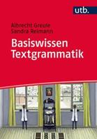 Albrecht Greule, Sandra Reimann Basiswissen Textgrammatik