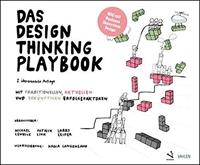 Michael Lewrick, Patrick Link, Larry Leifer Das Design Thinking Playbook
