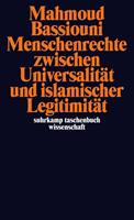 Mahmoud Bassiouni Menschenrechte zwischen Universalität und islamischer Legitimität