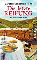 Carsten Sebastian Henn Die letzte Reifung / Adalbert Bietigheim Bd. 1
