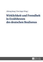 Peter Lang GmbH, Internationaler Verlag der Wissenschaften Wirklichkeit und Fremdheit in Erzähltexten des deutschen Realismus