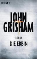 John Grisham Die Erbin / Jake Brigance Bd. 2