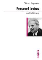 Werner Stegmaier Emmanuel Levinas zur Einführung