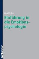 Jörg Merten Einführung in die Emotionspsychologie