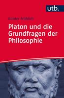 Günter Fröhlich Platon und die Grundfragen der Philosophie