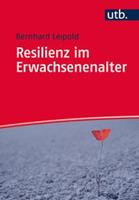 Bernhard Leipold Resilienz im Erwachsenenalter