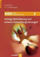 Klaus Sarimski, Hans-Christoph Steinhausen KIDS 2 – Geistige Behinderung und schwere Entwicklungsstörung