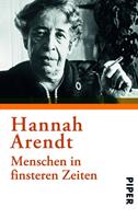 Hannah Arendt Menschen in finsteren Zeiten