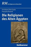 Françoise Dunand, Christiane Zivie-Coche Die Religionen des Alten Ägypten