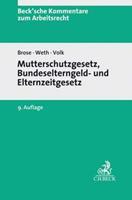 Herbert Buchner, Ulrich Becker, Wiebke Brose, Martin Landaue Mutterschutzgesetz und Bundeselterngeld- und Elternzeitgesetz