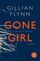 Gillian Flynn Gone Girl - Das perfekte Opfer