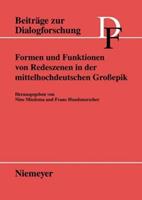 Nine R. Miedema, Franz Hundsnurscher Formen und Funktionen von Redeszenen in der mittelhochdeutschen Großepik