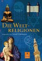 Arnulf Zitelmann Die Weltreligionen