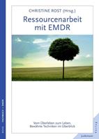 Christine Rost, Arne Hofmann, Franz Ebner, Dagmar Eckers, Re Ressourcenarbeit mit EMDR