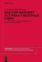 Christian Jooss-Bernau Das Pop-Konzert als para-theatrale Form