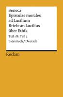 Seneca Epistulae morales ad Lucilium / Briefe an Lucilius über Ethik