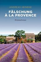 Andreas Heineke Fälschung à la Provence