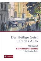 Reinhold Stecher Der Heilige Geist und das Auto