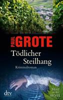 Paul Grote Tödlicher Steilhang / Weinkriminale Bd. 10
