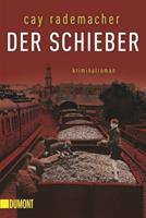 Cay Rademacher Der Schieber / Oberinspektor Stave Bd.2