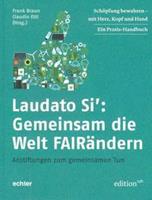 Echter Verlag GmbH Laudato Si: Gemeinsam die Welt FAIRändern