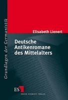 Elisabeth Lienert Deutsche Antikenromane des Mittelalters