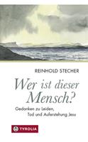 Reinhold Stecher Wer ist dieser Mensch℃