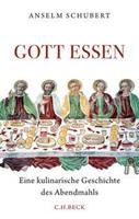 Anselm Schubert Gott essen