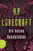 Howard Ph. Lovecraft H. P. Lovecraft - Die besten Geschichten