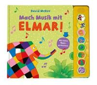 David McKee Elmar: Mach Musik mit Elmar!