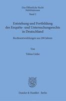 Tobias Linke Entstehung und Fortbildung des Enquête- und Untersuchungsrechts in Deutschland.