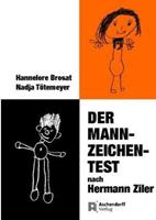 Hermann Ziler, Hannelore Brosat, Nadja Tötemeyer Der Mann-Zeichen-Test nach Hermann Ziler