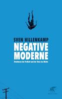 Sven Hillenkamp Negative Moderne