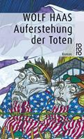 Wolf Haas Auferstehung der Toten