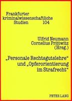 Peter Lang GmbH, Internationaler Verlag der Wissenschaften «Personale Rechtsgutslehre» und «Opferorientierung im Strafrecht»