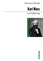 Christian Schmidt Karl Marx zur Einführung