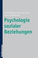 Horst Heidbrink, Helmut E. Lück, Heide Schmidtmann Psychologie sozialer Beziehungen