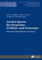 Peter Lang GmbH, Internationaler Verlag der Wissenschaften Auf den Spuren der Deutschen in Mittel- und Osteuropa