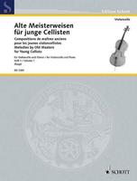 Schott & Co Alte Meisterweisen für junge Cellisten