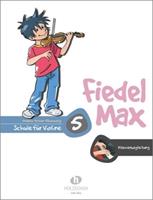 Andrea Holzer-Rhomberg Fiedel-Max 5 Violine - Klavierbegleitung