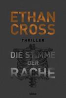 Ethan Cross Die Stimme der Rache