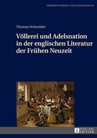Thomas Schneider Völlerei und Adelsnation in der englischen Literatur der Frühen Neuzeit