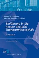 Jürgen H. Petersen, Martina Wagner-Egelhaaf Einführung in die neuere deutsche Literaturwissenschaft
