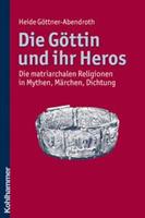 Heide Göttner-Abendroth, Kurt Derungs Die Göttin und ihr Heros