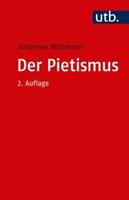 Johannes Wallmann Der Pietismus