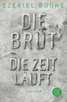 Ezekiel Boone Die Brut - Die Zeit läuft