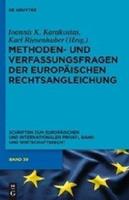 De Gruyter Methoden- und Verfassungsfragen der Europäischen Rechtsangleichung