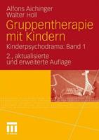 Alfons Aichinger, Walter Holl Gruppentherapie mit Kindern
