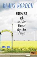 Klaus Kordon Hadscha, ich und der Himmel über der Pampa